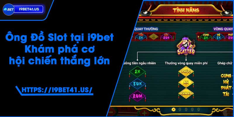 Ông Đồ Slot tại i9bet - Khám phá cơ hội chiến thắng lớn 5 Ông Đồ Slot tại i9bet - Khám phá cơ hội chiến thắng lớn